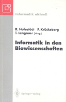 1. Fachtagung der GI-FG 4.0.2 „Informatik in den Biowissenschaften“, Bonn, 15./16. Februar 1993